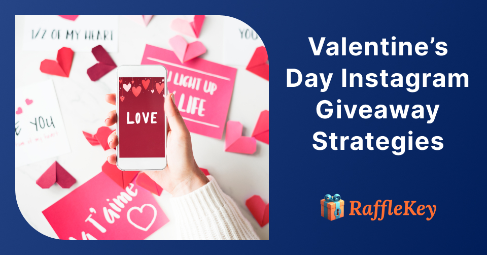 valentine's day instagram giveaway strategies